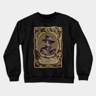 Plague Doctor Fear and contagion Crewneck Sweatshirt